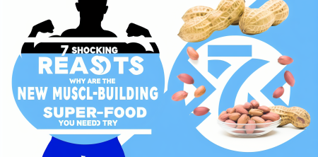 7 Shocking Reasons Why Peanuts Are the New Muscle-Building Superfood You Need to Try