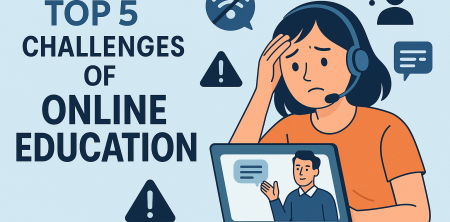 Top 5 Challenges of Online Education