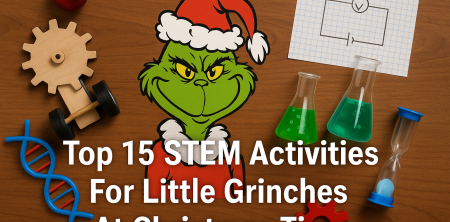 Top 15 STEM Activities For Little Grinches At Christmas Time