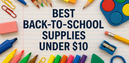 Best Back-to-School Supplies Under $10