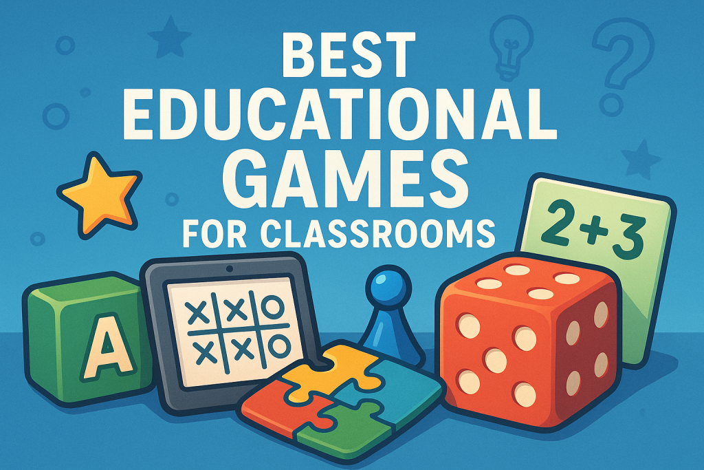 Best Educational Games for Classrooms - Dr. Matthew Lynch