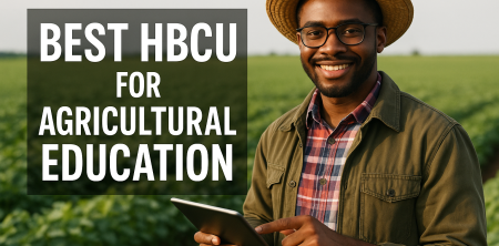 Best HBCU for Agricultural Education