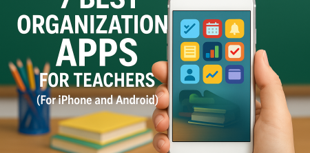 7 Best Organization Apps for Teachers in 2024