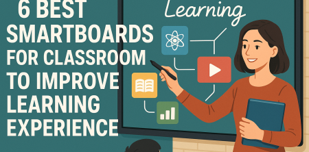 6 Best Smartboards for Classroom to Improve Learning Experience