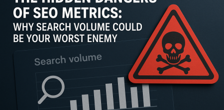 SEO Metrics: Why Search Volume Can Be Your Worst Enemy