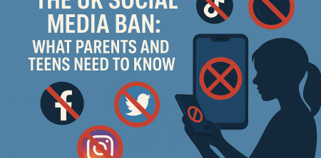 The UK Social Media Ban: What Parents and Teens Need to Know