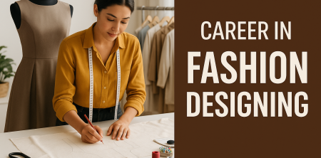 Launch Your Dream Career in Fashion Design