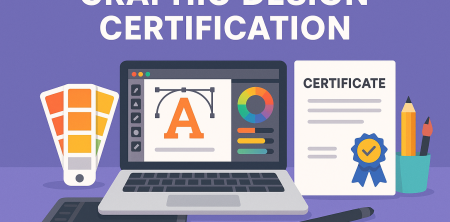 Graphic Design Certification: Your Edge in a Visual World