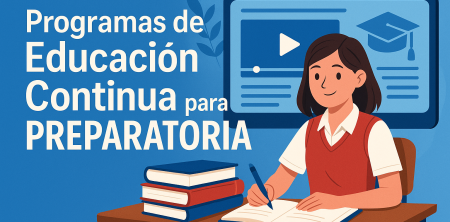 Programas de Educación Continua para Preparatoria