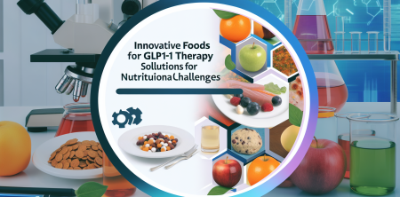 Innovative Foods for GLP-1 Therapy: Roquette’s Solutions for Nutritional Challenges
