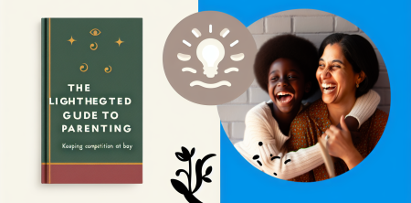 The Lighthearted Guide to Parenting: Keeping Competition at Bay