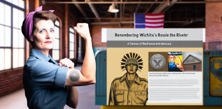 Remembering Wichita’s Rosie the Riveter: A Century of Resilience and Advocacy
