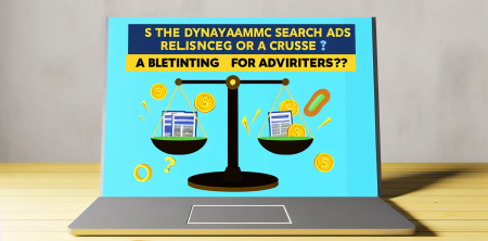 Is the Dynamic Search Ads Retirement a Blessing or a Curse for Advertisers?