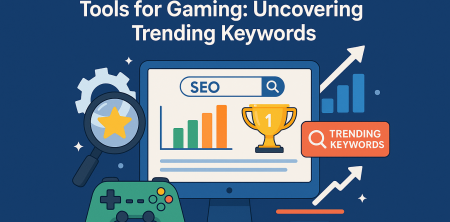 The Ultimate Guide to SEO Review Tools for Gaming: Uncovering Trending Keywords