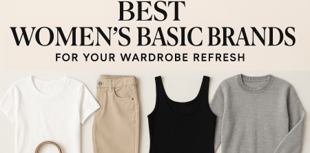 The Ultimate Guide to the Best Women’s Basics Brands for Your Wardrobe Refresh