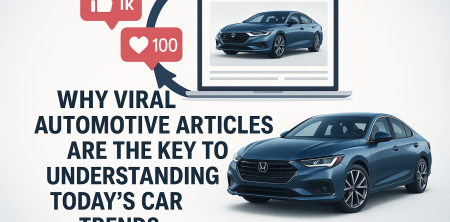 Why Viral Automotive Articles Are the Key to Understanding Today’s Car Trends