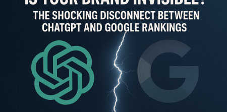 Is Your Brand Invisible? The Shocking Disconnect Between ChatGPT and Google Rankings