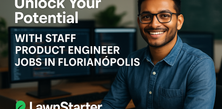 Unlock Your Potential with Staff Product Engineer Jobs in Florianópolis at LawnStarter