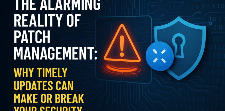 The Alarming Reality of Patch Management: Why Timely Updates Can Make or Break Your Security