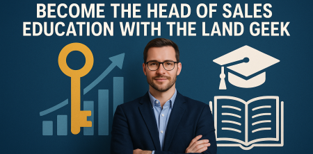 Unlock Your Potential: Become the Head of Sales Education with The Land Geek