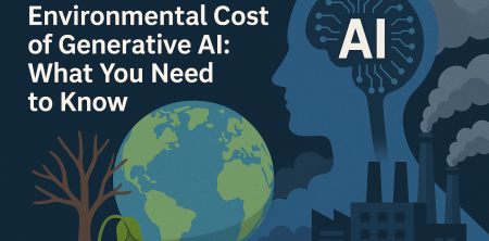 The Hidden Environmental Cost of Generative AI: What You Need to Know