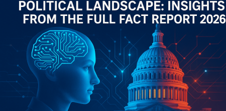 Why AI is Quietly Shaping Our Political Landscape: Insights from the Full Fact Report 2026