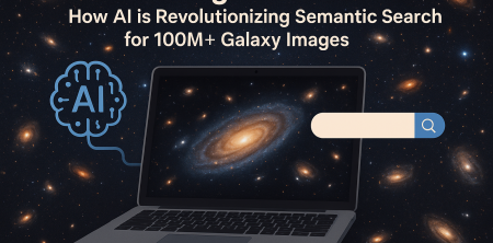 Unlocking the Cosmos: How AI is Revolutionizing Semantic Search for 100M+ Galaxy Images