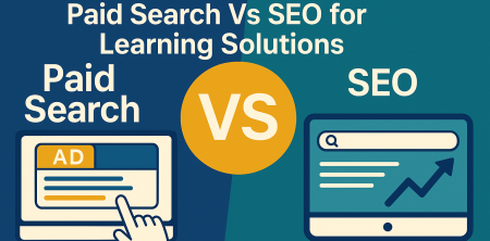 The Ultimate Showdown: Paid Search Vs SEO for Learning Solutions