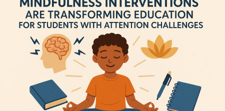 ADHD Mindfulness: Transforming Education for Students