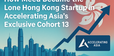 How Meed Became the Lone Hong Kong Startup in Accelerating Asia’s Exclusive Cohort 13