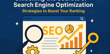 Unlocking the Secrets of Search Engine Optimization: Strategies to Boost Your Ranking