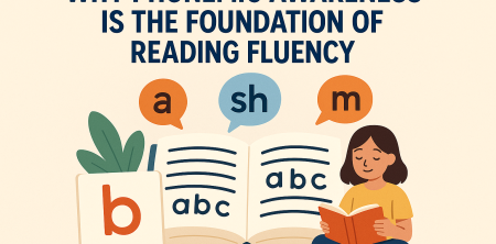 Why Phonemic Awareness Is the Foundation of Reading Fluency
