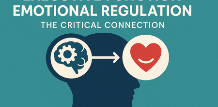 Executive Function and Emotional Regulation: The Critical Connection