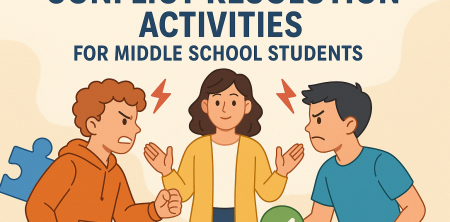 Conflict Resolution Activities for Middle School Students