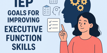 IEP Goals for Improving Executive Function Skills