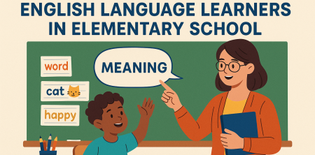 Teaching Semantics to English Language Learners in Elementary School