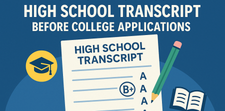 How to Improve Your High School Transcript Before College Applications