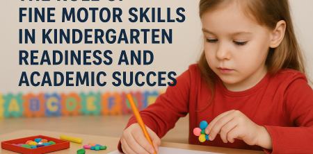 Fine Motor Skills: Key to Kindergarten Readiness & Success