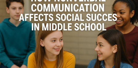 How Nonverbal Communication Affects Social Success in Middle School