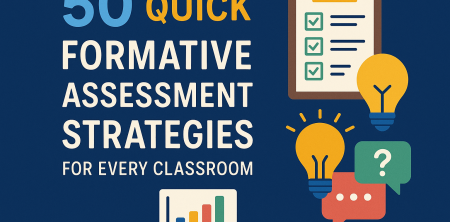 50 Quick Formative Assessment Strategies for Your Classroom