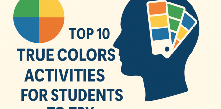 Top 10 True Colors Activities For Students To Try