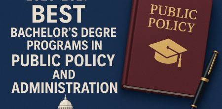 2026 – 2027 Best Bachelor’s Degree Programs in Public Policy and Administration