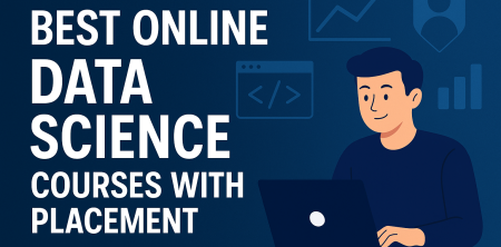 Best Online Data Science Courses with Placement