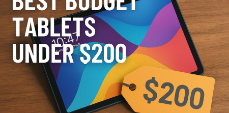 Best Budget Tablets Under $200