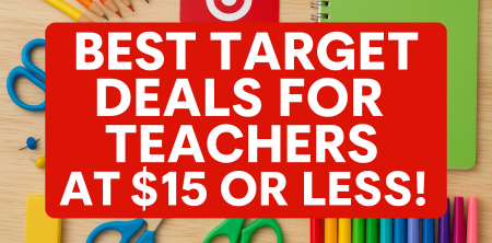 Best Target Deals for Teachers at $15 or Less!