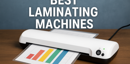 Best Laminating Machines