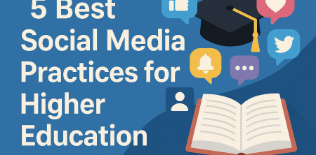 5 Best Social Media Practices for Higher Education