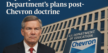 Top Republican Demands Education Dept. Post-Chevron Plans