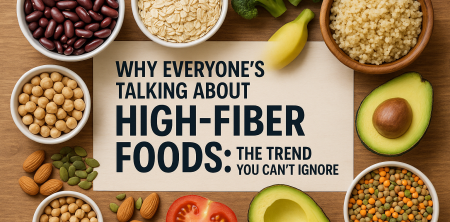 High-Fiber Foods: The Unstoppable Nutrition Trend