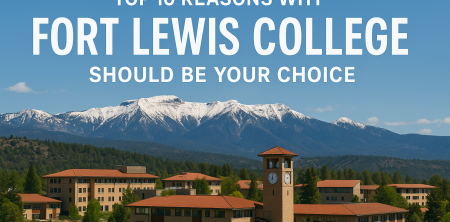 Top 10 Reasons Why Fort Lewis College Should Be Your Choice
